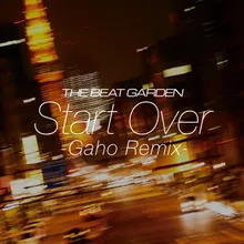 Start Over Gaho Remix