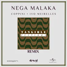 Nega Malaka Tangible Feelings Remix