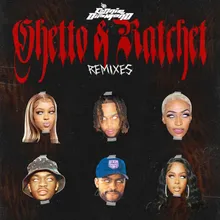 Ghetto & Ratchet Kyah Baby Remix