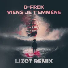 Viens je t'emmène LIZOT Remix