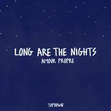 Long are the nights