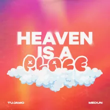 Heaven Is A Place Club Mix