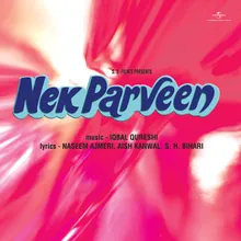 Aaj Rang Hai From "Nek Parveen"