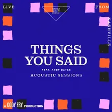 Things You Said Acoustic Sessions