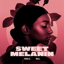 Sweet Melanin (Valentine’s Edition)