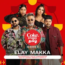 Elay Makka | Coke Studio Tamil