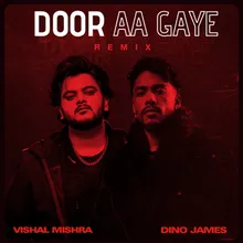 Door Aa Gaye Remix