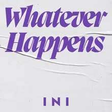 Whatever Happens