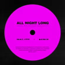 All Night Long Mat.Joe Remix