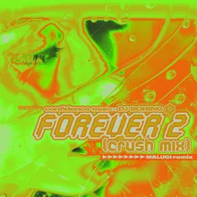 Forever 2 (Crush Mix) Malugi Remix
