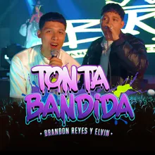 Tonta Bandida En Vivo