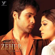 Woh Lamhe Woh Baatein From "Zeher"