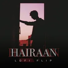 Hairaan Lofi Flip