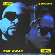 Far Away Remix