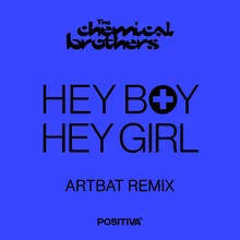 Hey Boy Hey Girl ARTBAT Remix