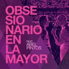 Obsesionario En La Mayor (feat. Abel Pintos) En Vivo En River Plate