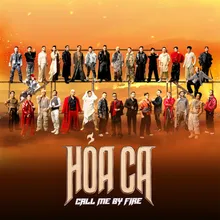 Hỏa Ca - Call Me By Fire