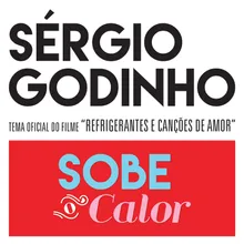 Sobe O Calor Canção Original Do Filme "Refrigerantes E Canções De Amor"