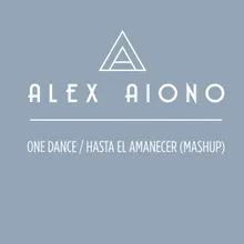 One Dance/Hasta El Amanecer Mashup