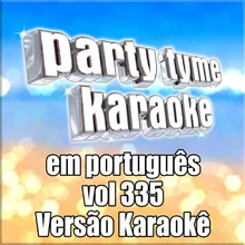 Tarde Demais (Made Popular By Sorriso Maroto) [Karaoke Version]