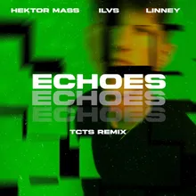 Echoes TCTS Remix