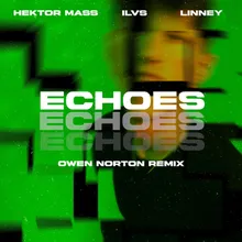 Echoes Owen Norton Remix