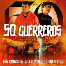 50 Guerreros En Vivo