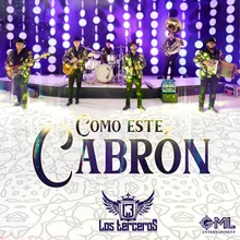 Como Este Cabrón En Vivo