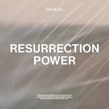 Resurrection Power Live