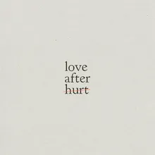 Love After Hurt