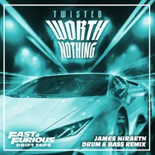 TWISTED – Worth Nothing (feat. Oliver Tree) Drum & Bass Remix / Fast & Furious: Drift Tape/Phonk Vol 1