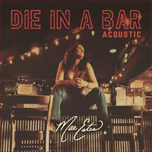 Die In A Bar Acoustic
