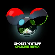 Ghosts 'n' Stuff Chuckie Remix