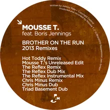 Brother On the Run Hot Toddy Remix