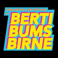 Berti Bums Birne