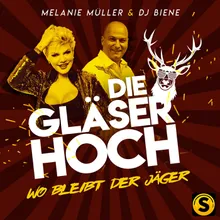 Die Gläser hoch (wo bleibt der Jäger)