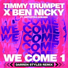 We Come 1 Darren Styles Remix