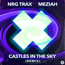 Castles In The Sky Remix