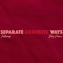 Separate Ways Acoustic