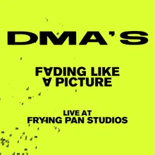 Fading Like A Picture Live at Frying Pan Studios