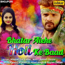 Bhatar Aiehe Holi Ke Baad