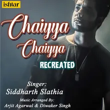 Chaiyya Chaiyya Recreated