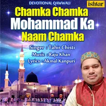 Chamka Chamka Mohammad Ka Naam Chamka