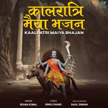 Kaalratri Maiya Bhajan