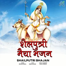 Shailputri Bhajan