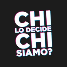 Chi lo decide chi siamo?