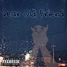 Dear Old Friend (feat. LEXX)