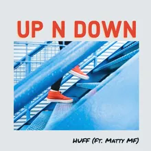 Up N Down (feat. Matty MF)