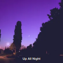 Up All Night