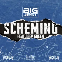 Scheming (feat. Deep Green)